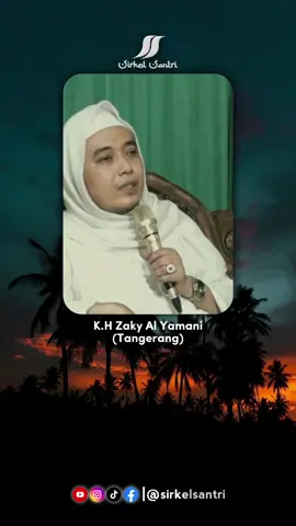 K.H Zaky Al Yamani. #ceramahislam #khzakyelyamani #hidupbersyariat 