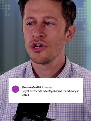 So yall democrats hate Republicans for believing in Jesus #davidpakman