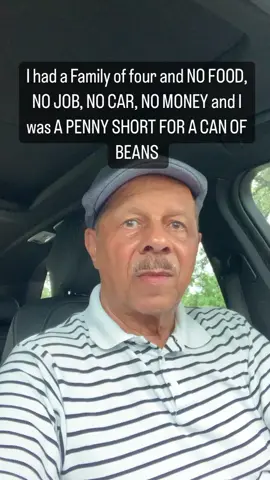 A PENNY SHORT FOR A CAN OF BEANS CHANGED MY LIFE. If you don't have access to a car or a bus while you have no job, food or money, Then Start Walking!! Agoodinfamilyaffair.com