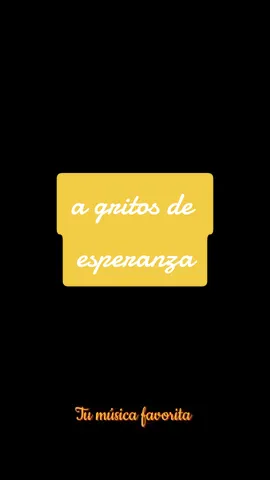 #alexubago #agritosdeesperanza #letrasdecanciones #fypシ #fypシ゚viral #viral #parati #tendencia #destacame #xybca #tumusicafavoritas #tumusicafavoritas1 