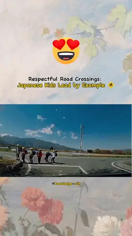 From Japanese kids showing respect after crossing a road, we learn the importance of instilling good manners and safety habits from a young age. This simple act of showing respect by bowing or acknowledging others after crossing the road serves as a reminder of the value of courtesy and safety in our daily lives. It emphasizes the idea that respect for others and our surroundings should be ingrained in our behavior, fostering a culture of mutual consideration and safety.