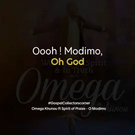Omega Khunou ft Spirit of Praise - O Modimo #gospelcollectorscorner #translations 