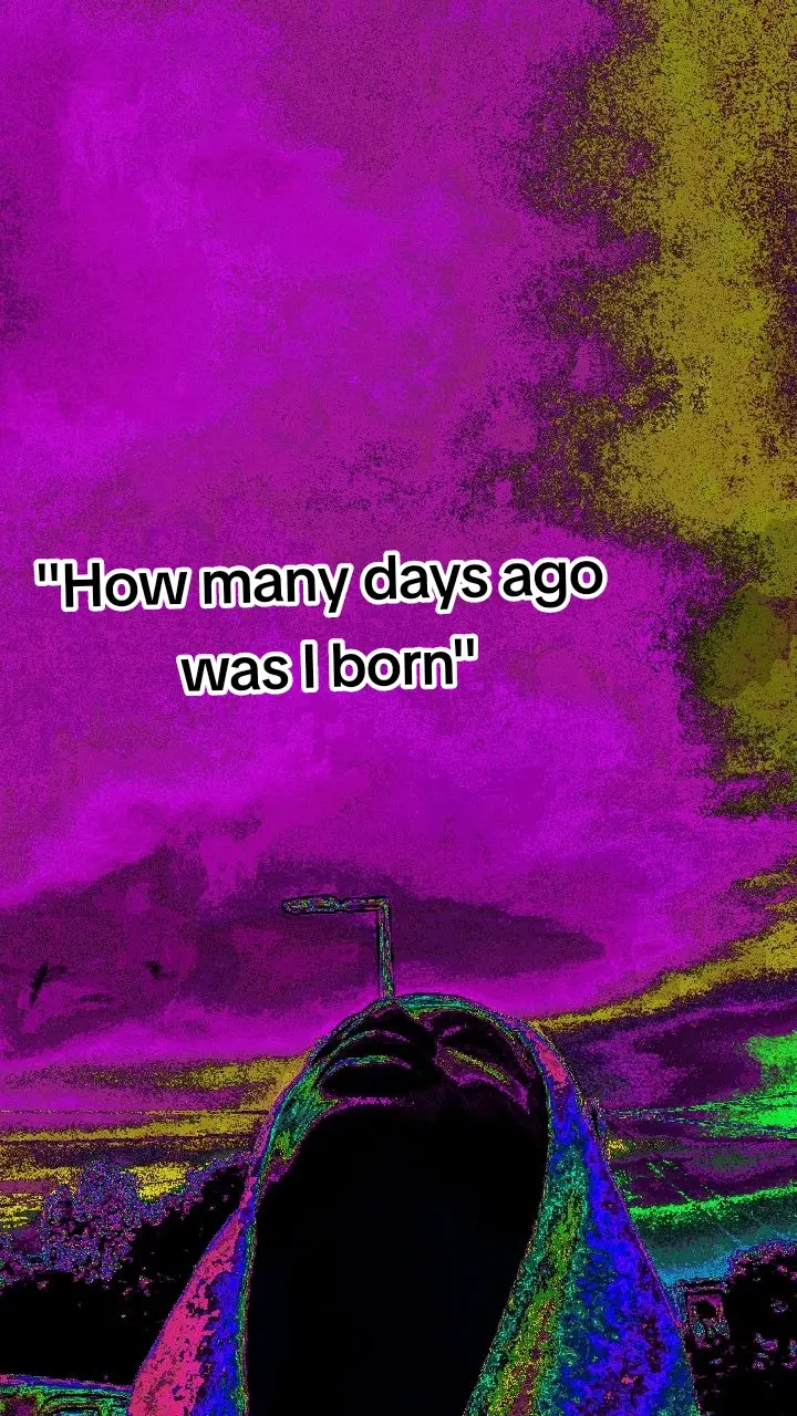 #daysgone #howmanydaysagosinceiwasborn #0009boy #asthetic 