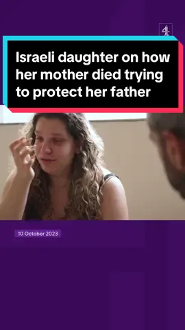 This Israeli woman told Channel 4 News how her mother died trying to protect her father from Hamas bullets: ‘My mum died protecting him, she told him everything would be alright’ #Hamas #Israel #Israelis #israelpalestine 
