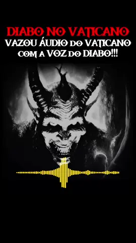 VAZOU ÁUDIO do VATICANO com a VOZ REAL DO DIABO. Vazou áudio real com a voz de Lúcifer. Vazou dos arquivos do vaticano a verdadeira voz de Lúcifer. Áudio secreto do vaticano revela rugidos assustadores de satanás!!! #segredosdovaticano #arquivosdovaticano #vozdodiabo #vozdelucifer #anjocaido #lucifer 