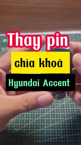 thay pin chìa khoá Hyundai Accent #key #hyundai  #accent