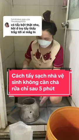 Trả lời @Thuydung2023 Cách tẩy sạch nhà vệ sinh không cần chà rửa chỉ sau 5 phút #bottaydietrong  @BỘT TẨY DIỆT RONG 