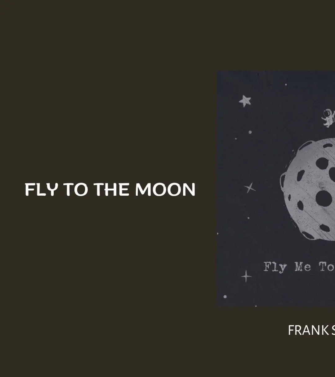 Fly To The Moon #franksinatra #flytothemoon #fyp #fypシ #foryou #viral #lyrics #song 