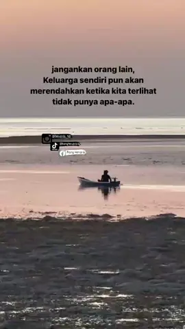 jangnkan org lain.. keluarga kita sendiri pun akan merendahkan kita, Jikalau kita sedang susah. 🥲😢 #fyp #katakata #katakatamotivasi #setoriig #anaksenja #senjasorehari 