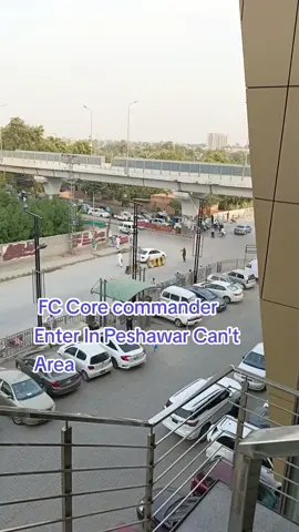 #Peshawar#Fc#Core commander #cantt 