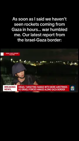 As soon as I said we haven’t seen rockets coming from Gaza in hours… war humbled me.  Our latest report from the Israel-Gaza border on @nbcnews.  . . . #israel #gaza #hamas #war #news #newsupdate #nbcnews #journalism #journalist #reporter #warzone #palestinian #idf #israeli #nbcnewsnow 