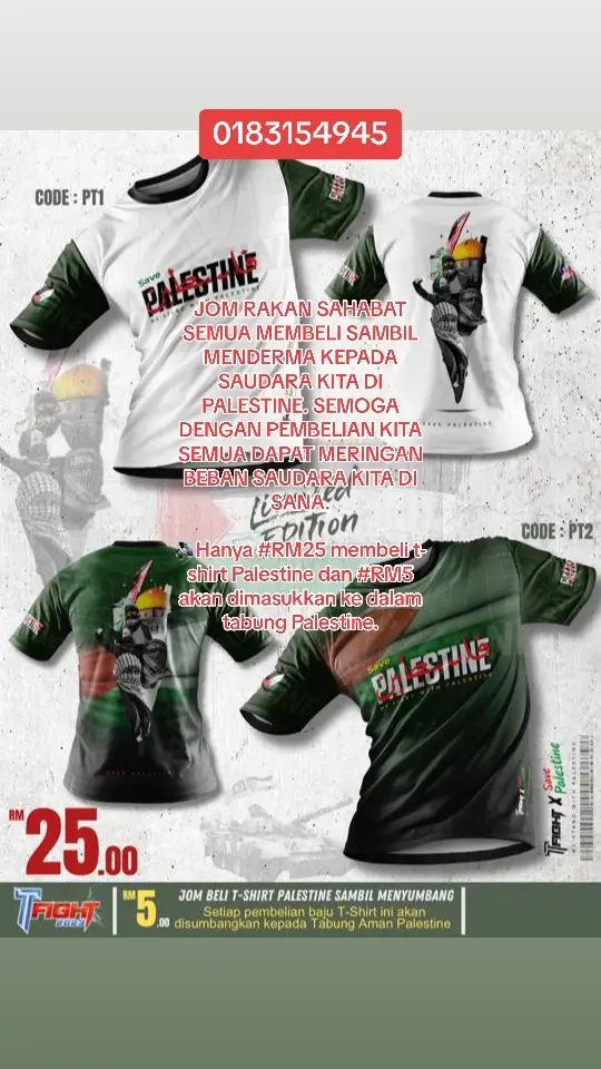 JOM RAKAN SAHABAT SEMUA MEMBELI SAMBIL MENDERMA KEPADA SAUDARA KITA DI PALESTINE. SEMOGA DENGAN PEMBELIAN KITA SEMUA DAPAT MERINGAN BEBAN SAUDARA KITA DI SANA. 🔊Hanya #RM25 membeli t-shirt Palestine dan #RM5 akan dimasukkan ke dalam tabung Palestine. 0183154945 #PAPAJAMUAYTHAI🥊🥊 #hello2023 #fyptiktokmalaysia🇲🇾 #papajaevisu 