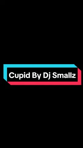 this song.... | #song #music #cupid #djsmallz #pop #dj  #musica #songs #musik #playlist #sportify #tranding #foryoupage #foryou #popular #fyp