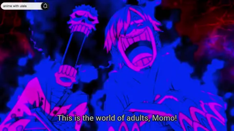 Watch till the last - adult momonuske😂😂😂 #onepiece #wano #momonuske #sanji #brook #anime #animewithulala #fyp #foryou  #ulala_16