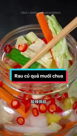 Rau củ quả muối chua siêu ngon #ẩmthực #ẩmthuctrunghoa #ăncungtiktok #mónngonmỗingày #nấuăn #nấuăncùngtiktok #giavi #giavitrungquoc #nấuănngon #nấugìhômnay #xuhuong #xuhuongtiktok 
