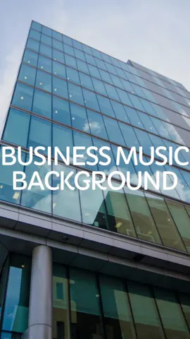 Business Music Background #businessmusicbackground #backgroundmusic #original_soundtrack 