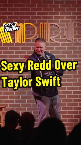 SKKKKKEEEEEEE YYYYEEEEEEE #garyowen #garyowencomedy #standupcomedy #standup #crowdwork #sexyredd #taylorswift #swifties #skeeyee 