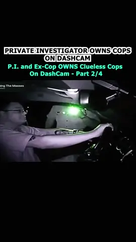 Private Investigator Owns Cops On Dashcam #cop #cops #policeofficer #copsoftiktok #trending #copsontiktok #viral 