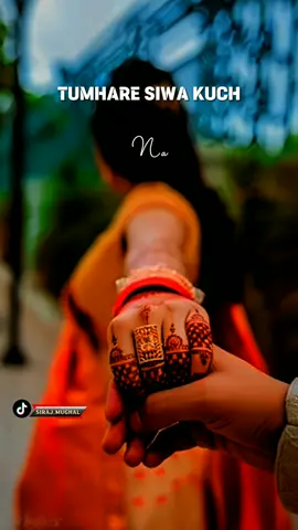𝙏𝙪𝙢𝙝𝙖𝙧𝙚 𝙎𝙞𝙬𝙖 𝙆𝙪𝙘𝙝 𝙉𝙖 𝘾𝙝𝙖𝙝𝙖𝙩 𝙆𝙖𝙧𝙚𝙣 𝙂𝙚 #SirajMughal #💫GlintOfThoughts💫 #foru #tiktokislove 