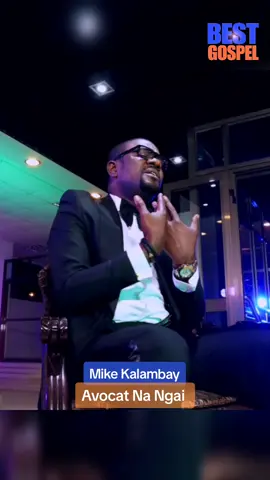 #mikekalambay - Avocat Na Ngai #majaabutalent #maajabugospel #maajaburafiki 
