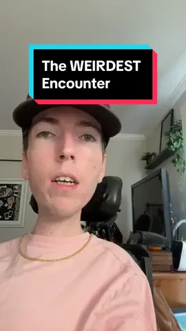 The WEIRDEST encounter #fyp #storytime #spinalmuscularatrophy #comedy #greenscreen 