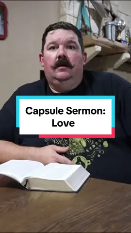 Capsule Sermon: Love #CapsuleSermon #SundayTok #ChristianTok #JesusLovesYou #KeepRanchin #Christianity #RanchTok #AgTok  #KeepPrayin 