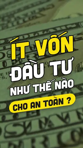 Ít vốn đầu tư như thế nào cho an toàn ? #azfin❤️ #chungkhoan #chungkhoanazfin #fyp #dautu #dautuchungkhoan #fintok #xuhuong #xuhuongtiktok #chungkhoanvietnam