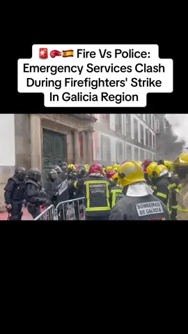 🚨🥊🇪🇸Fire Vs Police: Emergency Services Clash During Firefighters' Strike In Galicia Region Fire services have been in strike for 4 months demanding better pay and working conditions.  #telegraphnews 