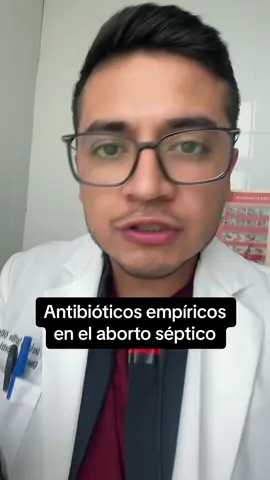Antibióticos empíricos en el aborto séptico. #antibiotico #medicina #ginecologia #aborto #medtiktok 