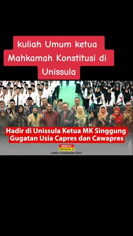 kuliah Umum ketua Mahkamah Konstitusi di Unissula  #capres  #cawapres  #pemimpin  #mahkamahkonstitusi  #mk 