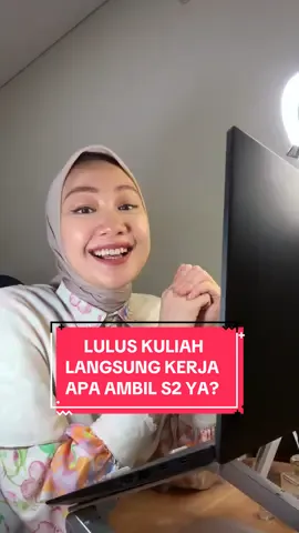 Abis lulus langsung kerja atau ambil S2 ya? #tipskerjavina #serunyabelajar 