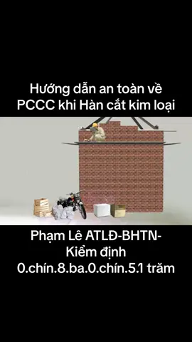 Tuân thủ An toàn về PCCC khi hàn cắt kim loại để phòng chống 🔥 🧨  #TikTokAwardsVN2023 #antoanxaydung #huanluyenantoan #baoholaodong #baohiemtainan #kiemdinhthietbi 