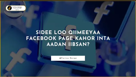 Sidee loo qiimeeya Facebook Page ka hor inta aadan iibsan? #fariixadesign #designwithfariixadesign #fariixavideoproduction #facebookpage #facebook #business #fyp #foryoupage #somalitiktok 