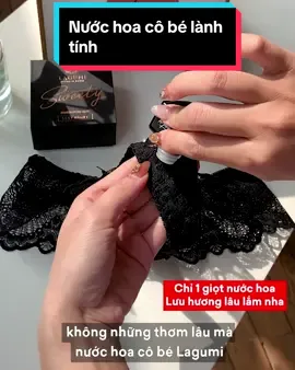 “Cô bé” thơm cực kỳ lôi cuốn #lagumi #mebau #mebauxinh #nhvk #nhvk_lagumi 