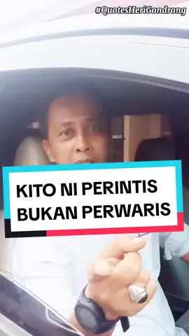 kito ini perintis, bukan pewaris#viralid #herigondrong #viral #lantak #herigondrong6000 #quotesherigondrong #palembang #quotes #update 