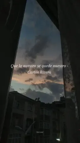Que lo nuestro se quede nuestro✨  #rolitasmusicmor #musicmor2 #cancionesdeamor #rolitaschidas #estadosparawhatsapp #paradedicar #carlosrivera #quelonuestrosequedenuestro #canciones #letras #musica #fypシ 