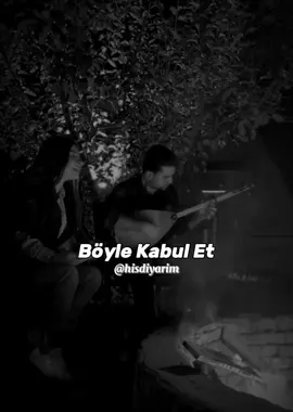 Böyle Kabul Et❗🥀