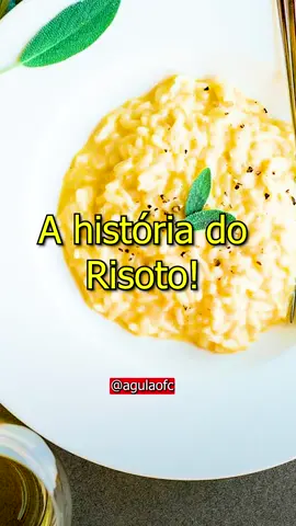 A HISTÓRIA DO RISOTO! #curiosidades #historia #historias #history #risoto #arroz #culinaria #cozinha #comida #festa #curiosidade