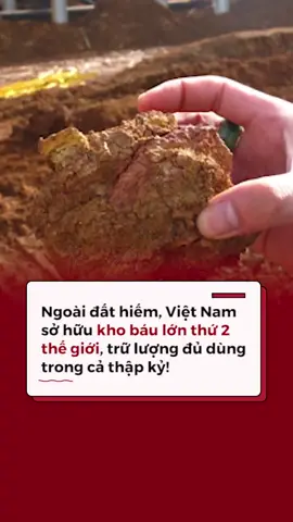 Ngoài đất hiếm, Việt Nam sở hữu kho báu lớn thứ 2 thế giới, trữ lượng đủ dùng trong cả thập kỷ!