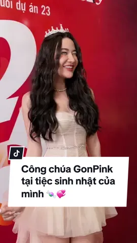 Công chúa @gonpinkk tại buổi tiệc sinh nhật của mình 💖 #LightOnTV #GonPinkk #GonPinkBirthdayParty #tiktokgiaitri 