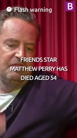 Friends star Matthew Perry has died after he was found unconscious at his LA home, aged 54. The actor, best known playing Chandler Bing in the sitcom, was described as a 