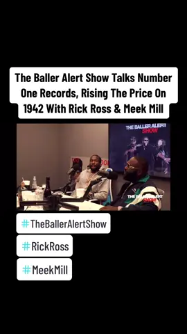 #theballeralertshow #talks #numberone #records #fypシ #1942 #1942donjulio #rickross #meekmill #rickrosstheboss #rickrosschallenge #meekmills #meekmilly #foryoupage #bestrecord #dreamsandnightmares #meekmilldreamsandnightmares #fypage #letstalkaboutit #celebritymoment1 #theconversation 