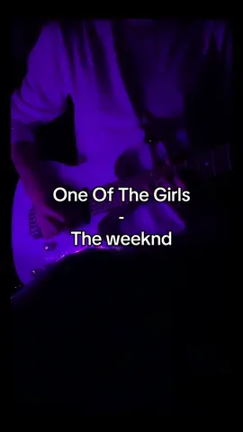 one of the girls - the weeknd #electricguitarcover #electricguitar #fyp #ukraine #guitartok #guitarist #guitarsolo #weeknd #theweeknd #oneofthegirls #oneofthegirlstheweeknd #theweekndoneofthegirls 