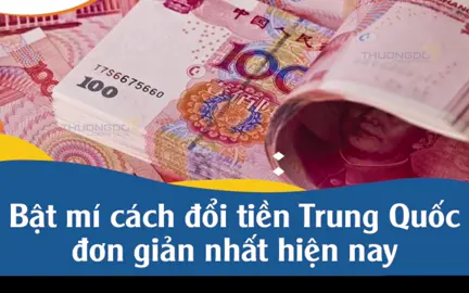 Đay 183: Các cách đổi tiền Trung Quốc hiện tại🤗#hoanamlogistics❤️ 