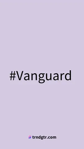 #Vanguard #trndgtr.com #fyp #trending #Vanguard