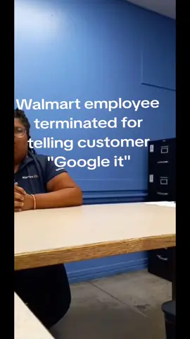 a Walmart employee was Fired for telling a customer to 