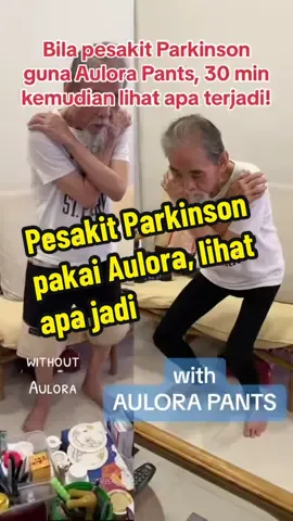Uncle alami masalah parkinson, lihat apa jadi selepas memakai Aulora Pants. Jom cuba Aulora, blh pm Adib ya. #aulorapants #parkinson 