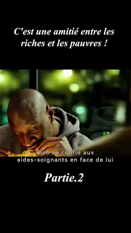 C'est une amitié entre les riches et les pauvres !#movie  #film  #cinema  #drame  #fyp