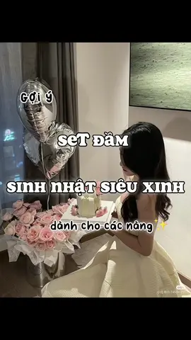 dành cho các công túaaa tháng 11 nè ✨🌷 #dammacsinhnhat #vayxinh #damdutiecsangtrong #dobanhbeo #xhtiktok 