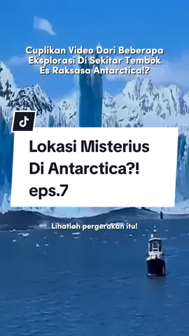 Seperti Apa Tembok Es Raksasa Antarctica Jika Dilihat Dari Dekat? #mystery #antarctica #foryou 